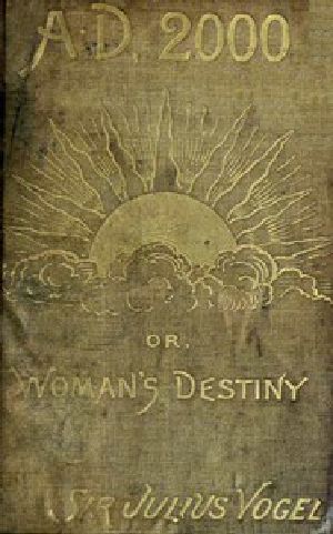 [Gutenberg 49207] • Anno Domini 2000; or, Woman's Destiny